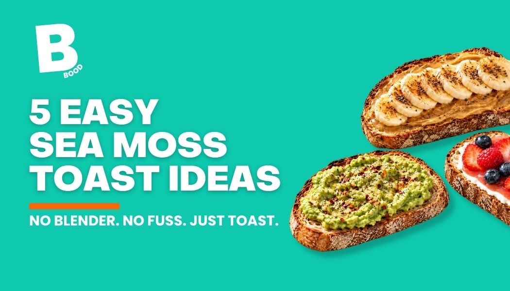 5 easy sea moss toast ideas with banana, avocado and fresh berries