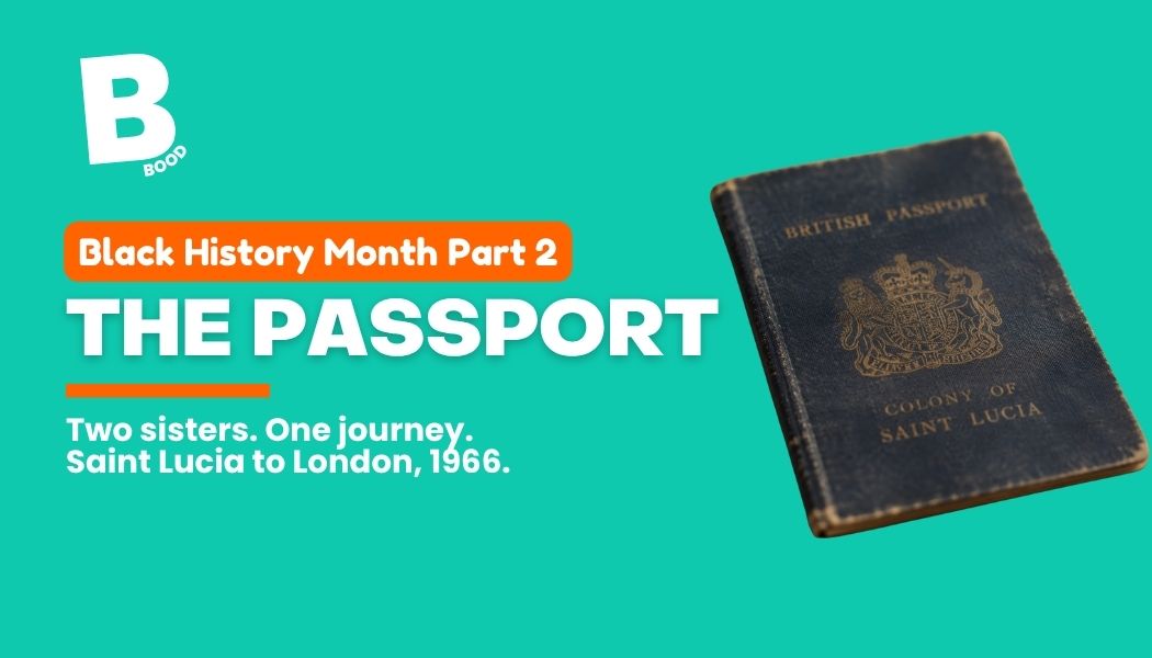 Original family passport with the words “British Passport” and “Colony of Saint Lucia” on its cover.